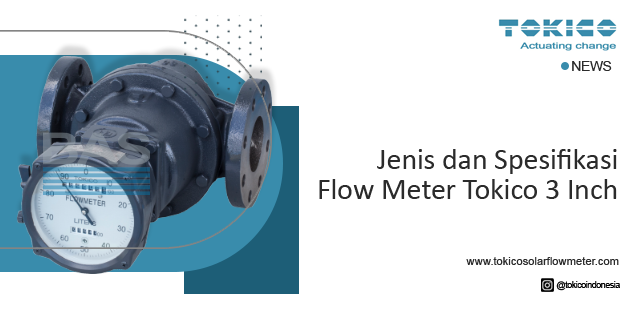 article Jenis dan Spesifikasi Flow Meter Tokico 3 Inch cover image article Jenis dan Spesifikasi Flow Meter Tokico 3 Inch cover image