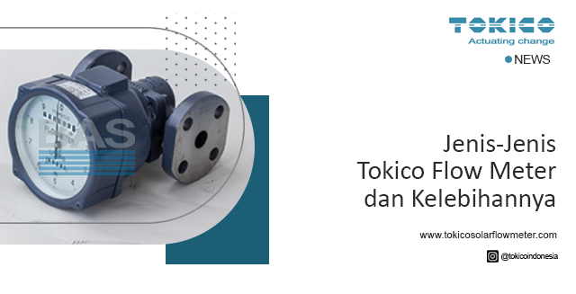 article Jenis-Jenis Tokico Flow Meter dan Kelebihannya cover image